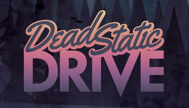 Dead Static Drive新游前瞻 配图 2