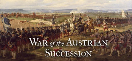 War of the Austrian Succession入坑前瞻：玩法特点、配置关注点与适合什么玩家